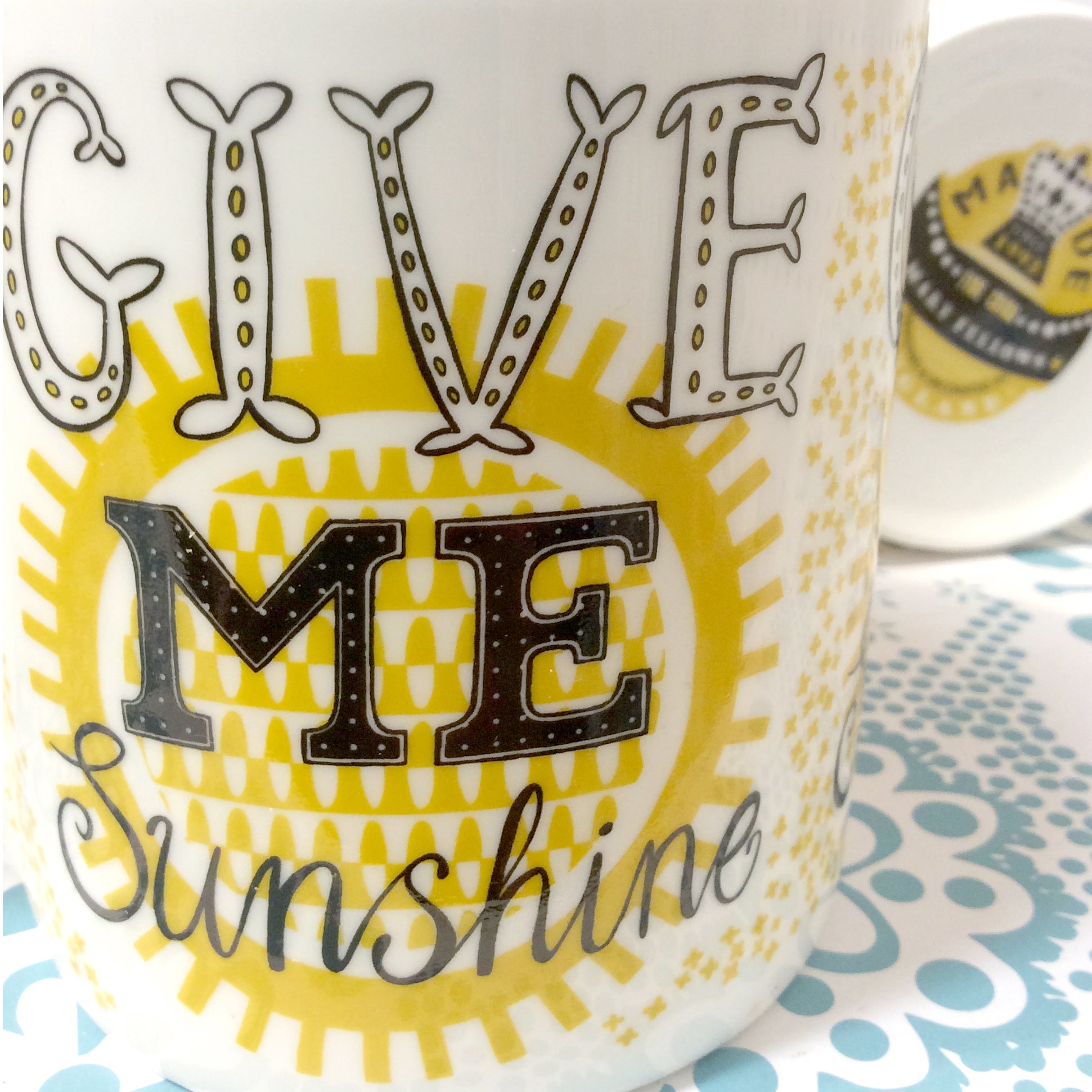 Give Me Sunshine Mug